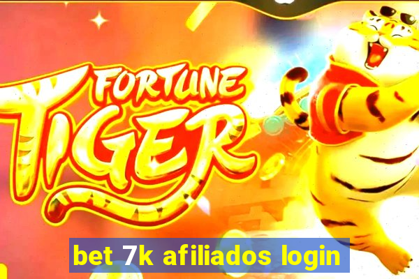 bet 7k afiliados login